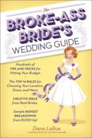 The Broke-Ass Bride's Wedding Book