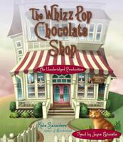 The Whizz Pop Chocolate Shop