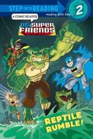 Reptile Rumble! (DC Super Friends). Step Into Read/ComicRdr(Step2)