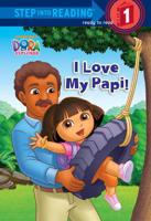 I Love My Papi! (Dora the Explorer)