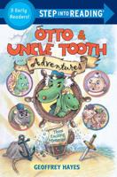 Otto & Uncle Tooth Adventures