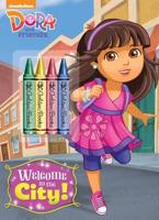 Welcome to the City! (Dora and Friends)