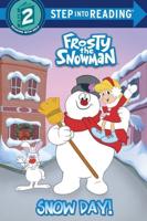 Snow Day! (Frosty the Snowman). Step Into Reading(R)(Step 2)