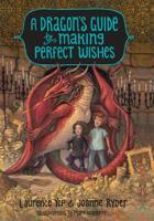 A Dragon's Guide to Making Perfect Wishes