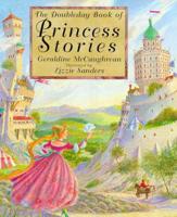 The Doubleday Book of Princess Stories