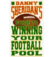 Danny Sheridan's Guide to Winning Your Football Pool