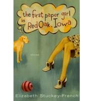 The First Paper Girl in Red Oak, Iowa and Other Stories