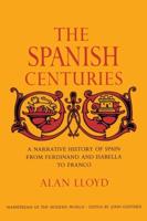 The Spanish Centuries