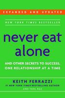 Never Eat Alone and Other Secrets to Success