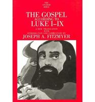 The Gospel According to Luke I-ix