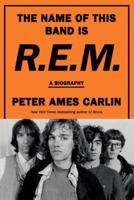 The Name of This Band Is R.E.M