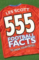 555 Football Facts to Wow Your Mates