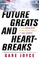 Future Greats and Heartbreaks