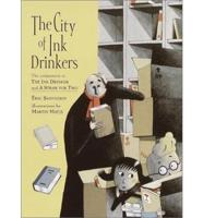 The City of Ink Drinkers