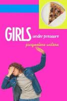 Girls Under Pressure