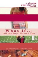 What If-- All the Boys Wanted You ?