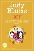 BFF*: Two Novels by Judy Blume--Just As Long As We're Together/Here's to You, Rachel Robinson (*Best Friends Forever)