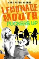 Lemonade Mouth Puckers Up