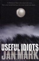 Useful Idiots