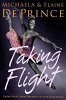 Taking Flight: From War Orphan to Star Ballerina