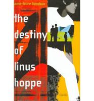 The Destiny of Linus Hoppe