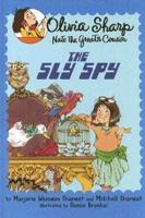 Olivia Sharp The Sly Spy