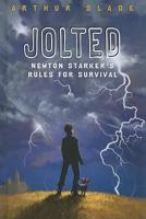 Jolted, Newton Starker's Rules for Survival