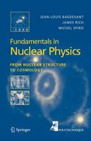 Fundamentals in Nuclear Physics : From Nuclear Structure to Cosmology
