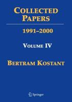 Collected Papers of Bertram Kostant. Volume 4
