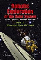 Robotic Exploration of the Solar System. Part 3 Wows and Woes, 1997-2003