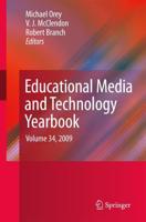 Educational Media and Technology Yearbook. Vol. 34, 2009