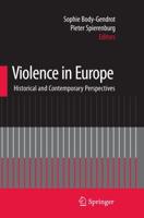 Violence in Europe : Historical and Contemporary Perspectives