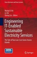 Engineering IT-Enabled Sustainable Electricity Services : The Tale of Two Low-Cost Green Azores Islands