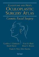 Oculoplastic Surgery Atlas. Cosmetic Facial Surgery