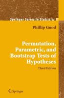 Permutation, Parametric and Bootstrap Tests of Hypotheses
