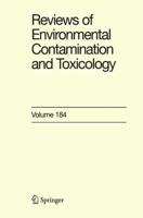 Reviews of Environmental Contamination and Toxicology. Vol. 184