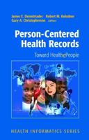 Person-Centered Health Records : Toward HealthePeople