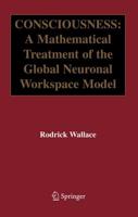 Consciousness: A Mathematical Treatment of the Global Neuronal Workspace Model
