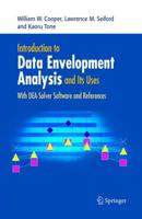 Introduction to Data Envelopment Analysis and Its Uses