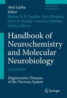 Handbook of Neurochemistry and Molecular Neurobiology: Degenerative Diseases of the Nervous System