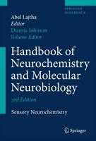 Handbook of Neurochemistry and Molecular Neurobiology. Sensory Neurochemistry