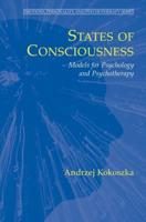 States of Consciousness : Models for Psychology and Psychotherapy