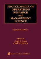 Encyclopedia of Operations Research and Management Science