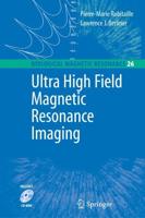 Ultra High Field Magnetic Resonance Imaging