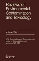 Reviews of Environmental Contamination and Toxicology. Vol. 190