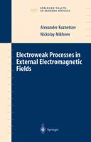 Electroweak Processes in External Electromagnetic Fields