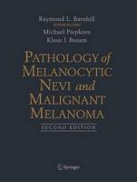 Pathology of Melanocytic Nevi and Malignant Melanoma