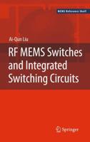 RF MEMS Switching and Integrated Switching Circuits