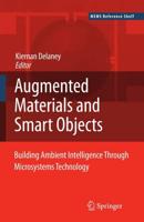 Ambient Intelligence with Microsystems : Augmented Materials and Smart Objects