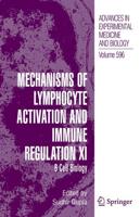 Mechanisms of Lymphocyte Activation and Immune Regulation XI : B Cell Biology